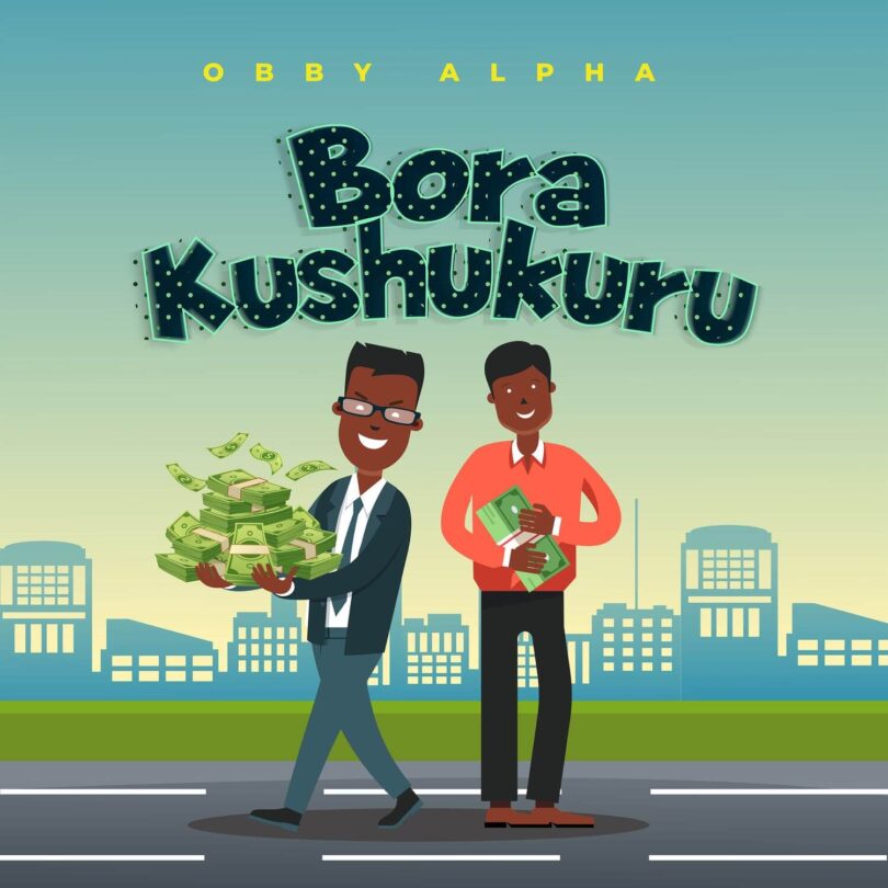 MP3 DOWNLOAD Obby Alpha – Bora Kushukuru