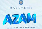 MP3 DOWNLOAD Rayvanny – Azam