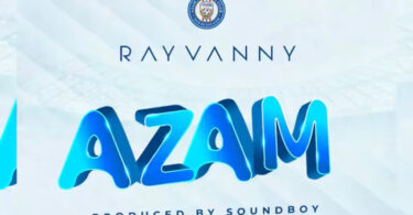 MP3 DOWNLOAD Rayvanny – Azam