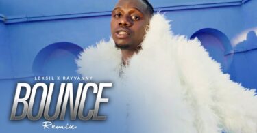 MP4 DOWNLOAD Lexsil Ft Rayvanny - Bounce Remix