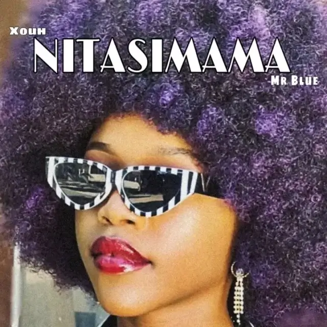 MP3 DOWNLOAD Xouh Ft Mr. Blue - Nitasimama