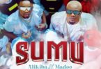 MP3 DOWNLOAD Alikiba Ft Marioo - Sumu