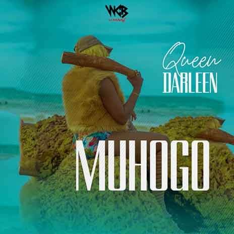 MP3 DOWNLOAD Queen Darleen – Muhogo