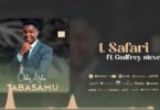 MP3 DOWNLOAD Obby Alpha Ft Godfrey Steven - Safari