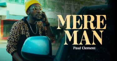 MP4 DOWNLOAD Paul Clement – Mere Man