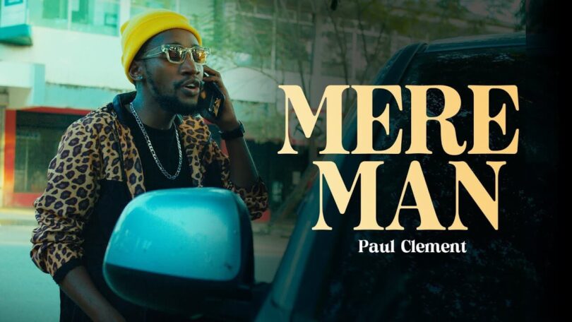 MP4 DOWNLOAD Paul Clement – Mere Man