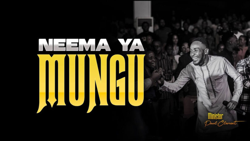 MP4 DOWNLOAD Paul Clement – Neema Ya Mungu