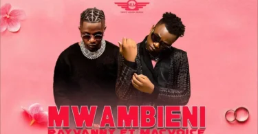 MP3 DOWNLOAD Rayvanny Ft Macvoice - Mwambieni