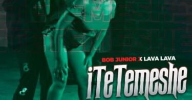 MP3 DOWNLOAD Bob Junior Ft Lava Lava - Itetemeshe