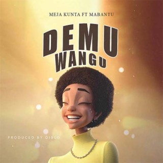 MP3 DOWNLOAD Meja Kunta Ft Mabantu - Demu Wangu