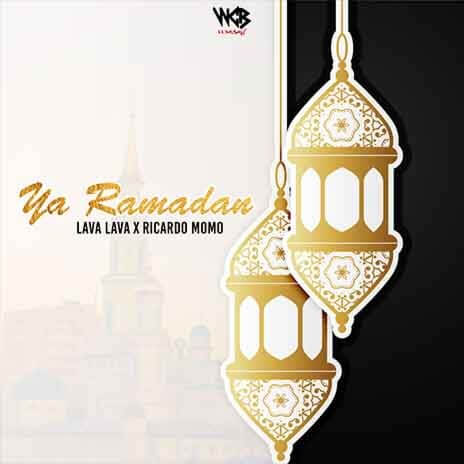 MP3 DOWNLOAD Lava Lava Ft Ricardo Momo - Ya Ramadan