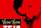 MP3 DOWNLOAD Lava Lava - Teja