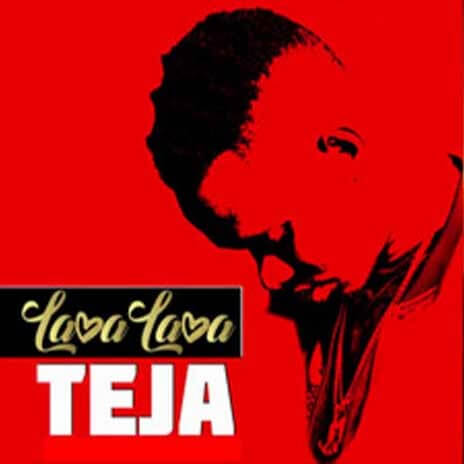 MP3 DOWNLOAD Lava Lava - Teja