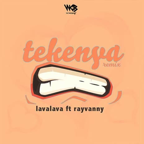 MP3 DOWNLOAD Lava lava Ft Rayvanny - Tekenya