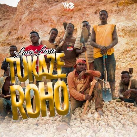 MP3 DOWNLOAD Lava Lava – Tukaze Roho