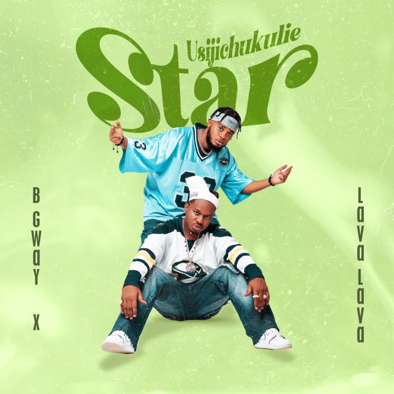 MP3 DOWNLOAD B Gway Ft Lava Lava - Usijichukulie Star