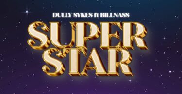 MP3 DOWNLOAD Dully Sykes Ft Billnass - Super Star