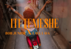 MP4 DOWNLOAD Bob Junior Ft Lava Lava – Itetemeshe