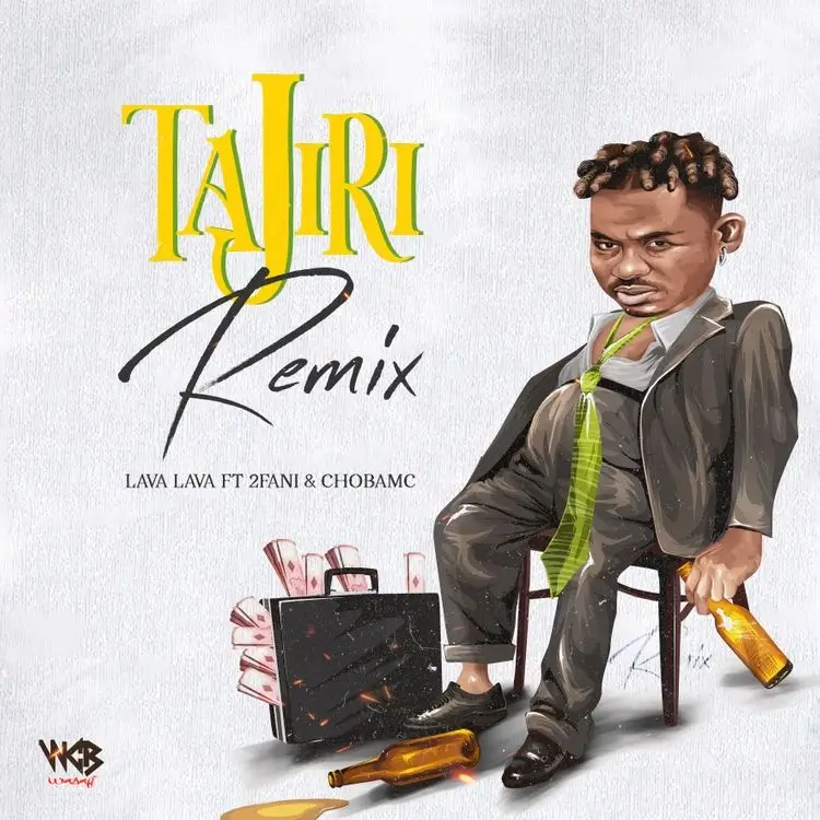 MP3 DOWNLOAD Lava Lava Ft 2Fani & Chobamc - Tajiri Remix