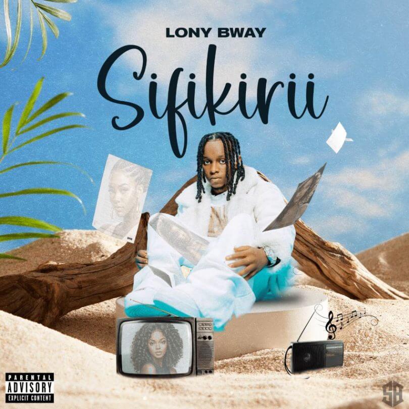 MP3 DOWNLOAD Lony Bway - Sifikirii