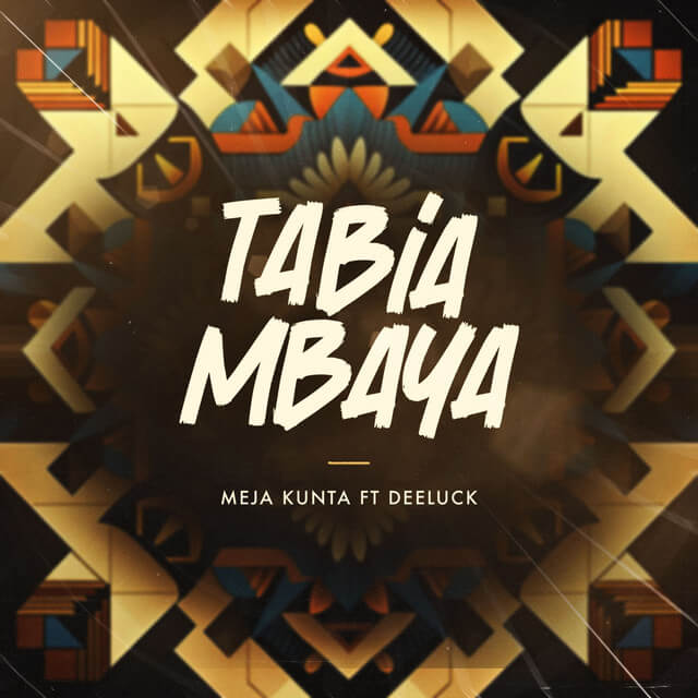 MP3 DOWNLOAD Meja Kunta Ft Dee Luck - Tabia Mbaya