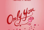 MP3 DOWNLOAD Macvoice Ft Mbosso - Only You