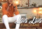 MP3 DOWNLOAD Lava Lava - Tuachane