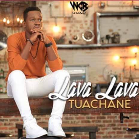 MP3 DOWNLOAD Lava Lava - Tuachane