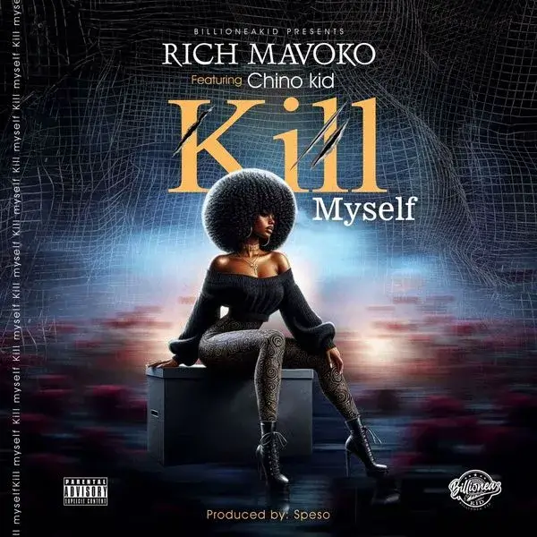 MP3 DOWNLOAD Rich Mavoko Ft ‪Chino Kidd‬ - Kill My Self