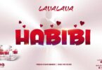 MP3 DOWNLOAD Lava Lava – Habibi