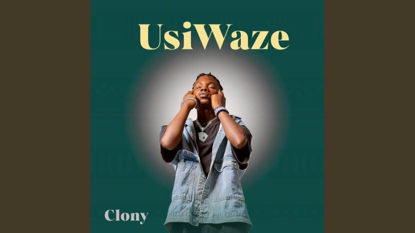 MP3 DOWNLOAD Clony – Usiwaze