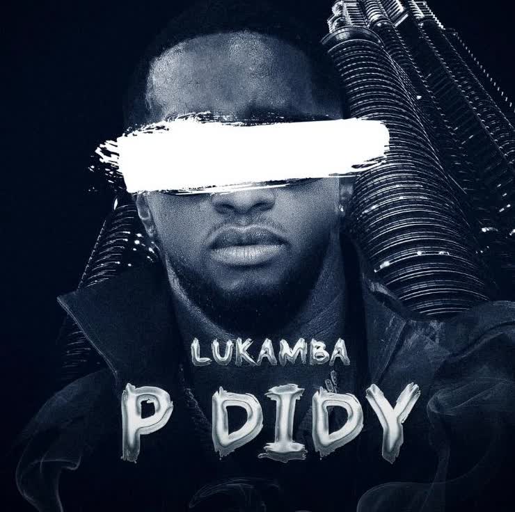 MP3 DOWNLOAD Lukamba - P Diddy