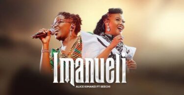 MP3 DOWNLOAD Alice Kimanzi Ft Seechi - Imanueli