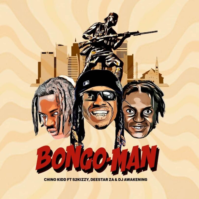 MP3 DOWNLOAD Chino Kidd Ft S2kizzy & Deestar ZA X DJ Awakening - BongoMan