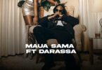 MP3 DOWNLOAD Maua Sama Ft Darassa - Look At Me